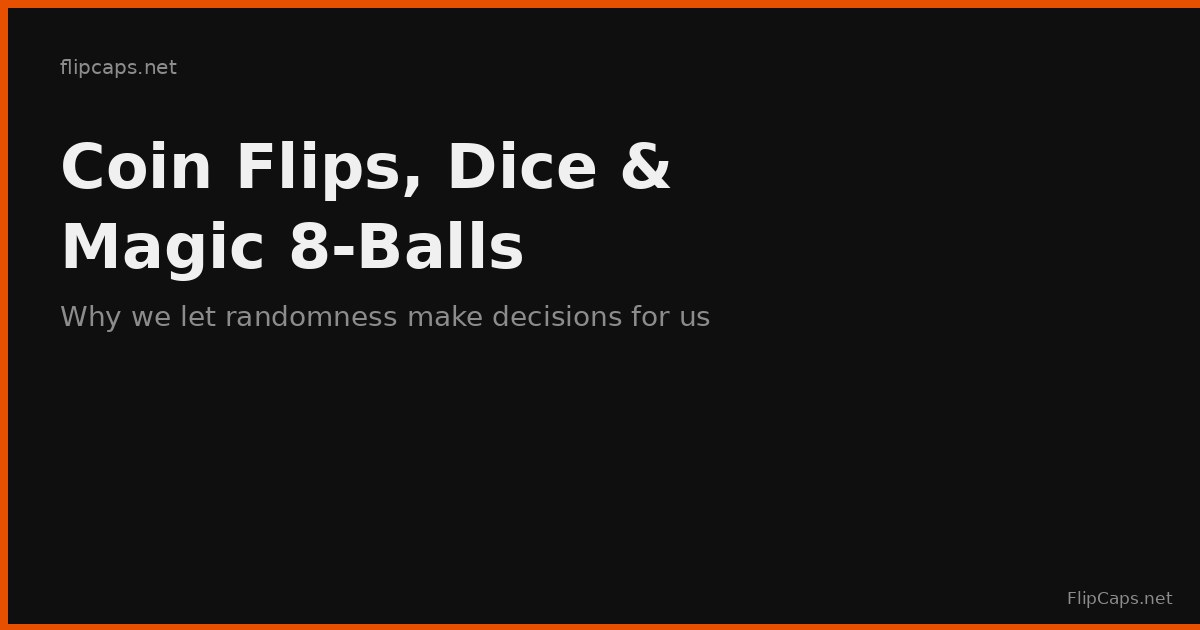 Coin flip, dice roll, and Magic 8-Ball decision tools compared