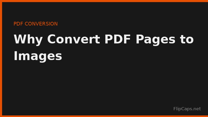 Common use cases for converting PDF pages into image files