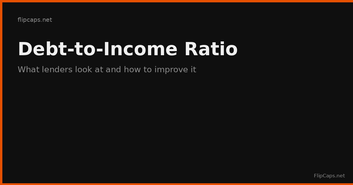 Understanding debt-to-income ratio - what lenders look at and how to improve it