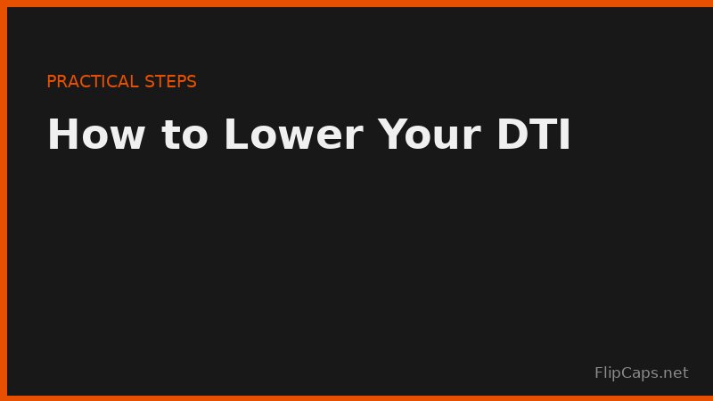 Practical steps to lower your debt-to-income ratio before applying for a loan