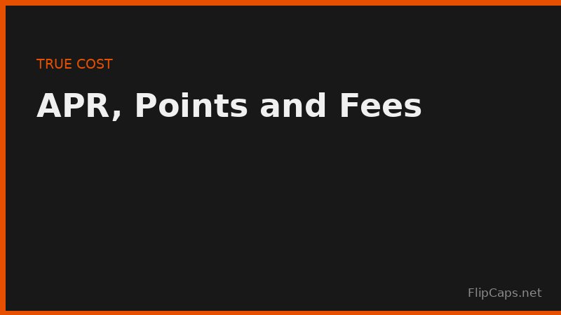 Comparison of APR, discount points, and lender fees showing the true cost of a loan beyond the interest rate