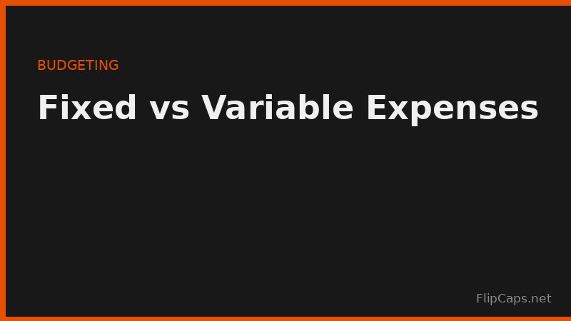 Chart comparing fixed monthly expenses versus variable spending categories