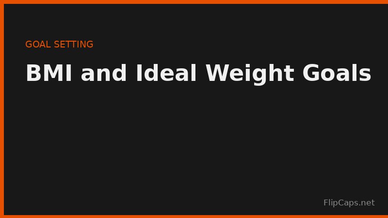 BMI and ideal weight chart for goal-setting in a calorie deficit weight loss plan