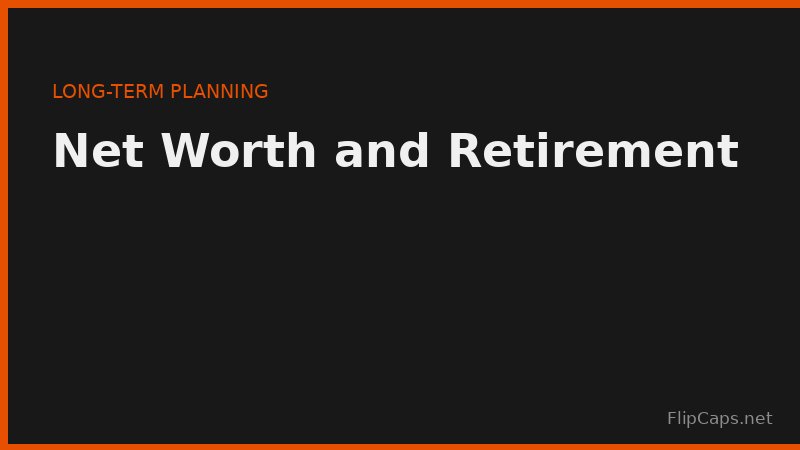 Tracking net worth toward a retirement target using current savings, contributions, and growth