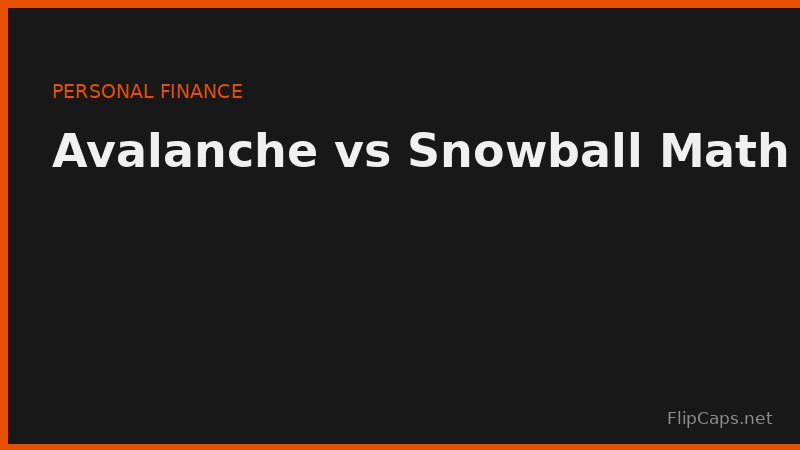 Comparing debt payoff strategies - avalanche and snowball side by side