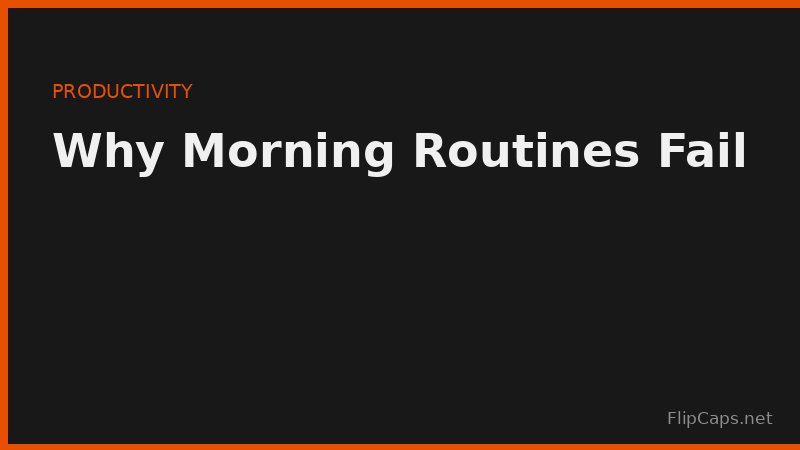 Illustration of the common reasons morning routines collapse after the first week