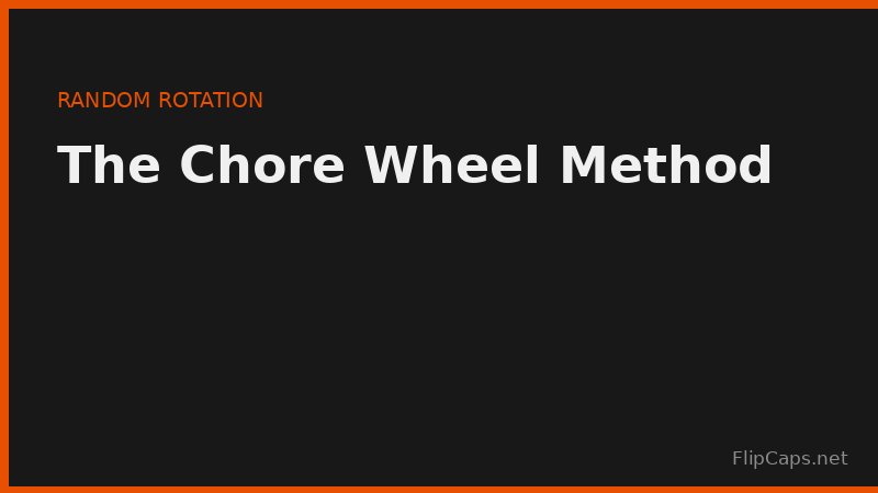 A spinning wheel divided into household chore segments for random task assignment