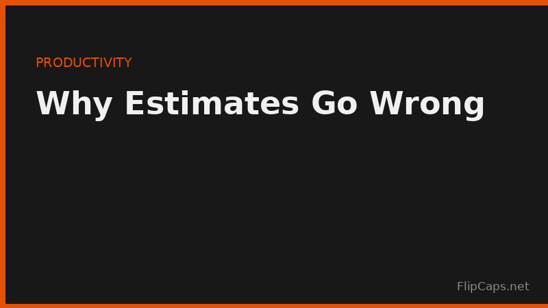 The planning fallacy and why project estimates go over time and budget