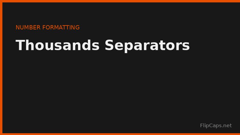 Thousands separator comparison showing commas, periods, and spaces used in different countries