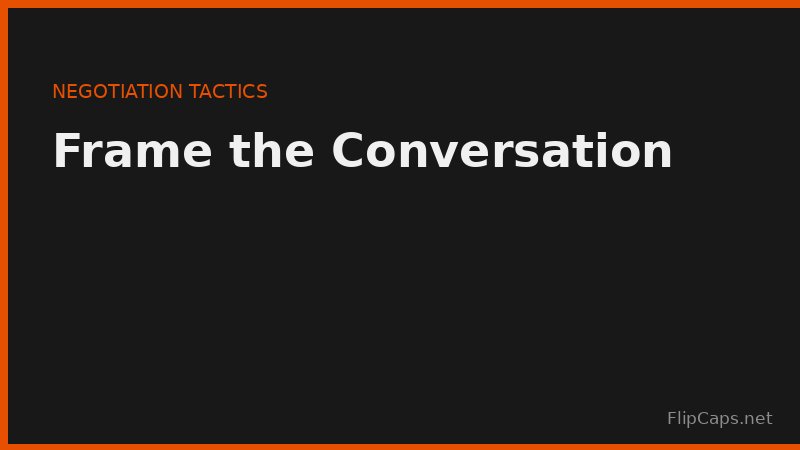 Salary negotiation conversation tactics - how to frame your ask and handle counteroffers