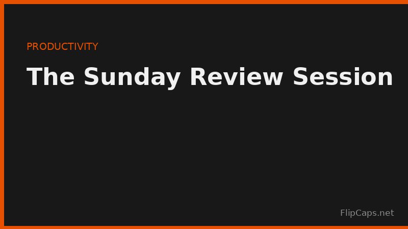 A checklist of Sunday planning review items including deadlines, projects, and calendar