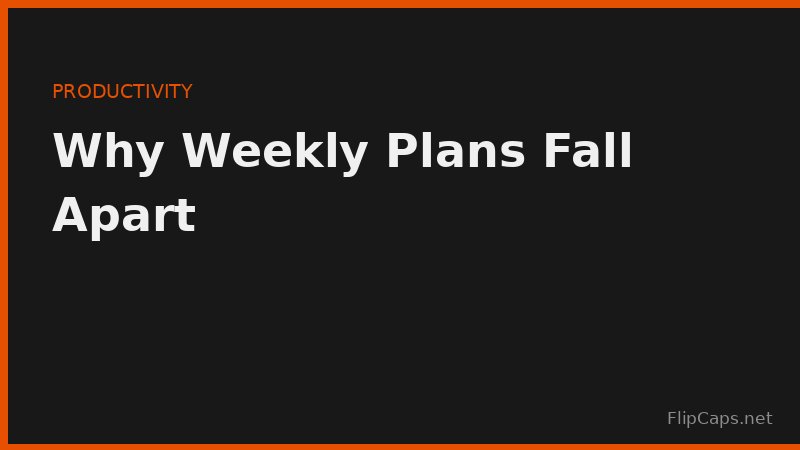 An overfull calendar showing the common failure points in weekly planning