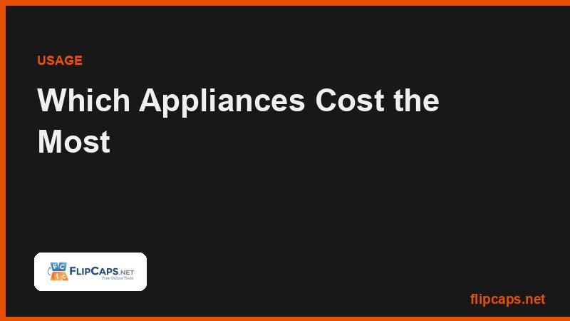 Which household appliances use the most electricity, from heating and drying down to electronics