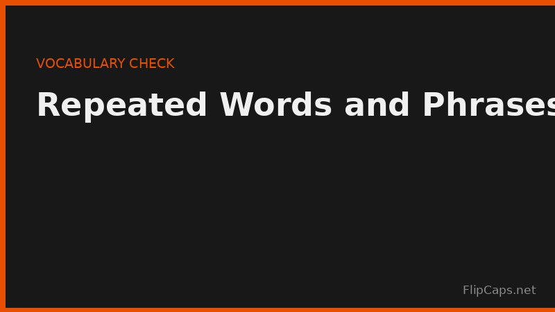 Spotting repetitive word patterns and vocabulary in AI-written text