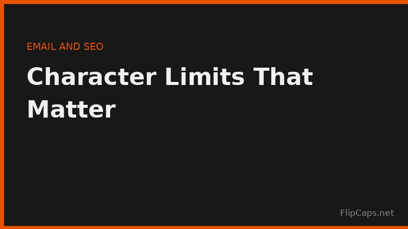 Character limits for email subject lines, SEO titles, and social posts