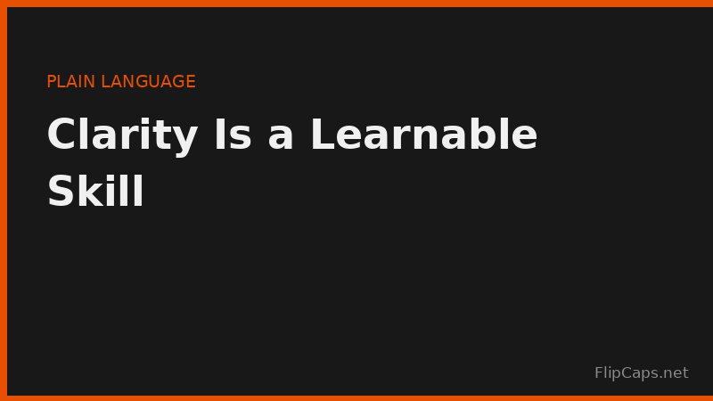 Plain language principles that make any writing clearer and easier to read