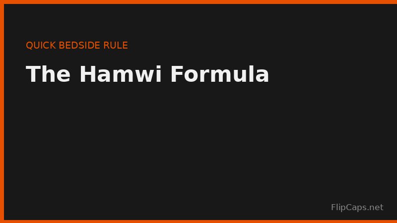 Diagram explaining the Hamwi formula as a quick bedside method for estimating ideal body weight