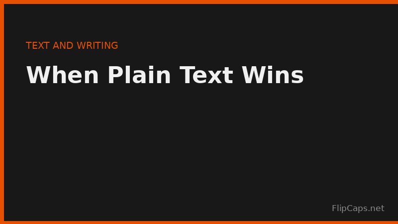 Plain text files are portable, lightweight, and readable on any device