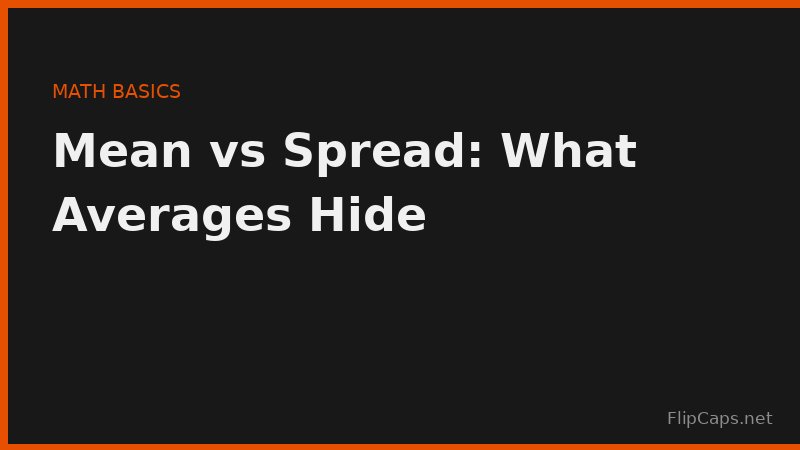 Mean versus spread: what an average hides about a data distribution